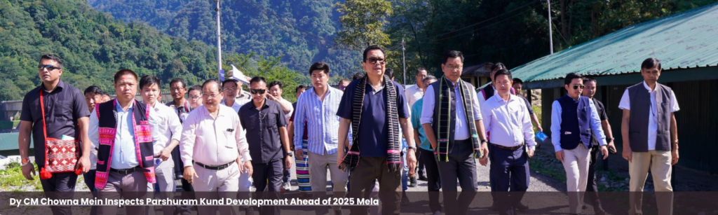 Dy CM Chowna Mein Inspects Parshuram Kund Development Ahead of 2025 Mela