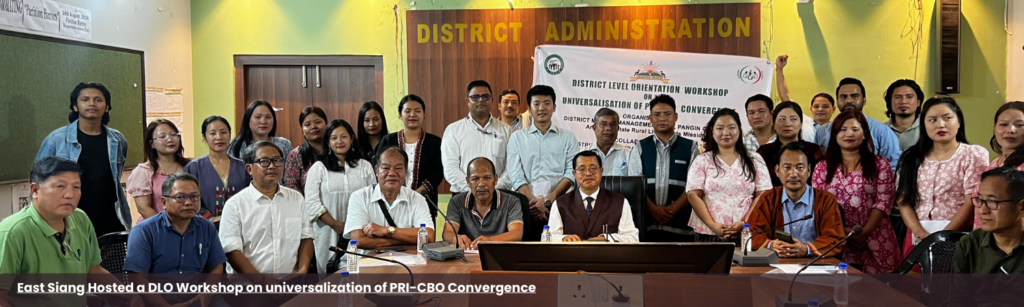 East Siang Hosted a DLO Workshop on universalization of PRI-CBO Convergence