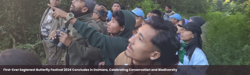 First-Ever Eaglenest Butterfly Festival 2024 Concludes in Doimara, Celebrating Conservation and Biodiversity