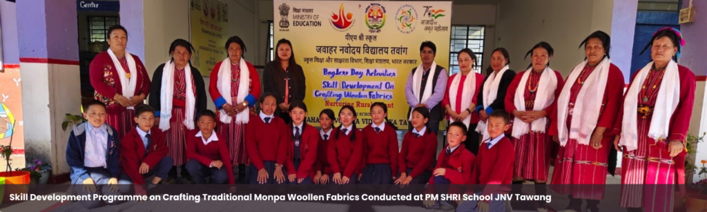 Skill Development Programme on Crafting Traditional Monpa Woollen Fabrics Conducted at PM SHRI School JNV Tawang