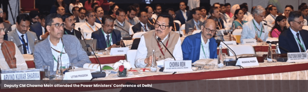 Deputy CM Chowna Mein attended the Power Ministers' Conference at Delhi