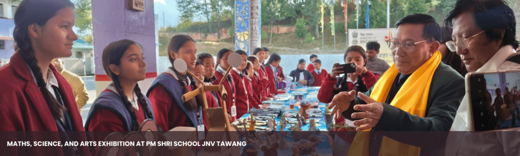 Maths, Science, and Arts Exhibition at PM SHRI SCHOOL JNV Tawang