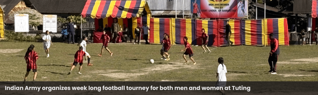 Indian Army organizes week long football tourney for both men and women at Tuting