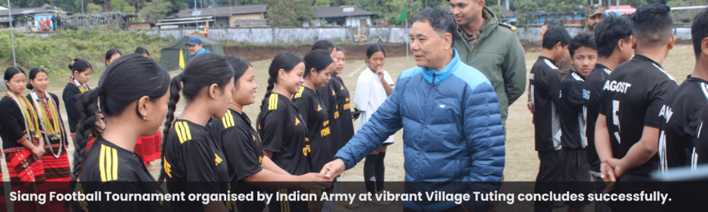 Siang Football Tournament organised by Indian Army at vibrant Village Tuting concludes successfully.