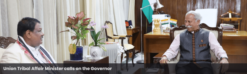 Union Tribal Affair Minister calls on the Governor