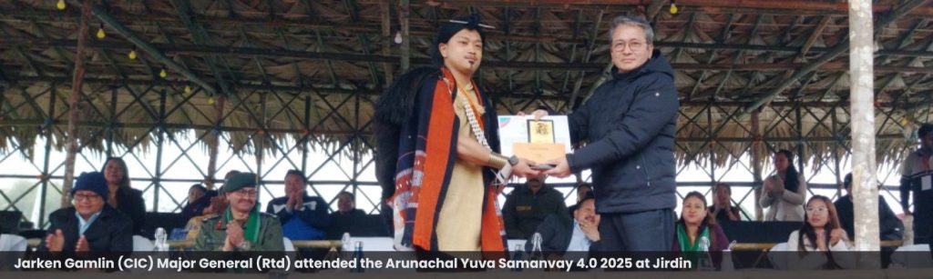 Jarken Gamlin (CIC) Major General (Rtd) attended the Arunachal Yuva Samanvay 4.0 2025 at Jirdin