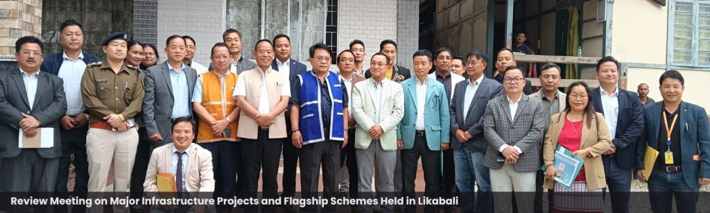 Review Meeting on Major Infrastructure Projects and Flagship Schemes Held in Likabali