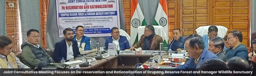 Joint Consultative Meeting Focuses on De-reservation and Rationalization of Drupang Reserve Forest and Itanagar Wildlife Sanctuary