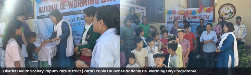 District Health Society Papum Pare District (Rural) Yupia Launches National De-worming Day Programme