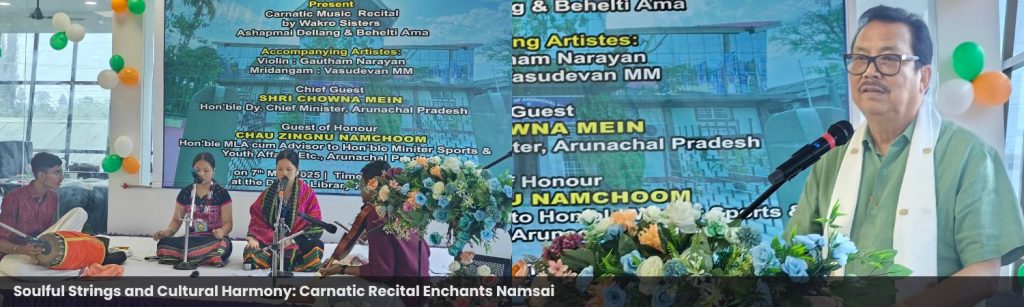 Soulful Strings and Cultural Harmony: Carnatic Recital Enchants Namsai