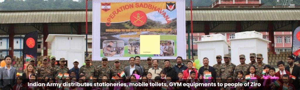 Indian Army distributes stationeries, mobile toilets, GYM equipments to people of Ziro