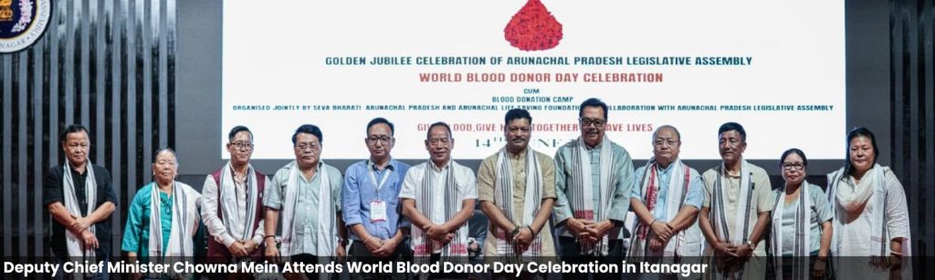 Deputy Chief Minister Chowna Mein Attends World Blood Donor Day Celebration in Itanagar