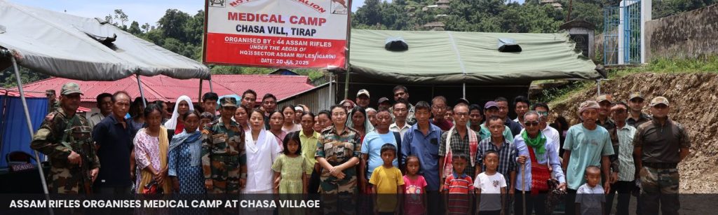 ASSAM RIFLES ORGANISES MEDICAL CAMP AT CHASA VILLAGE
