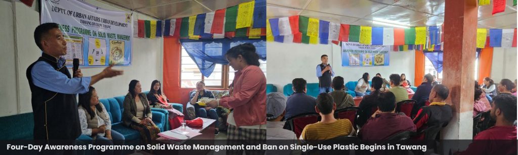 Four-Day Awareness Programme on Solid Waste Management and Ban on Single-Use Plastic Begins in Tawang