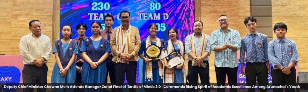 Deputy Chief Minister Chowna Mein Attends Itanagar Zonal Final of 'Battle of Minds 2.0'; Commends Rising Spirit of Academic Excellence Among Arunachal's Youth
