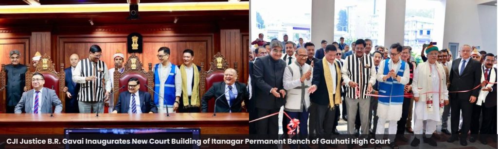 CJI Justice B.R. Gavai Inaugurates New Court Building of Itanagar Permanent Bench of Gauhati High Court