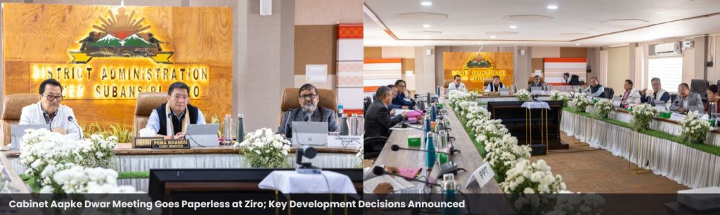 Cabinet Aapke Dwar Meeting Goes Paperless at Ziro; Key Development Decisions Announced