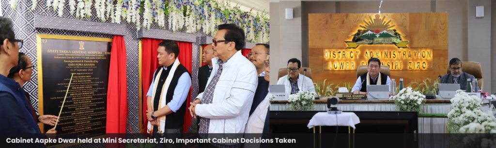 Cabinet Aapke Dwar held at Mini Secretariat, Ziro, Important Cabinet Decisions Taken