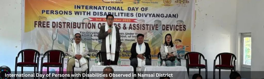 International Day of Persons with Disabilities Observed in Namsai District
