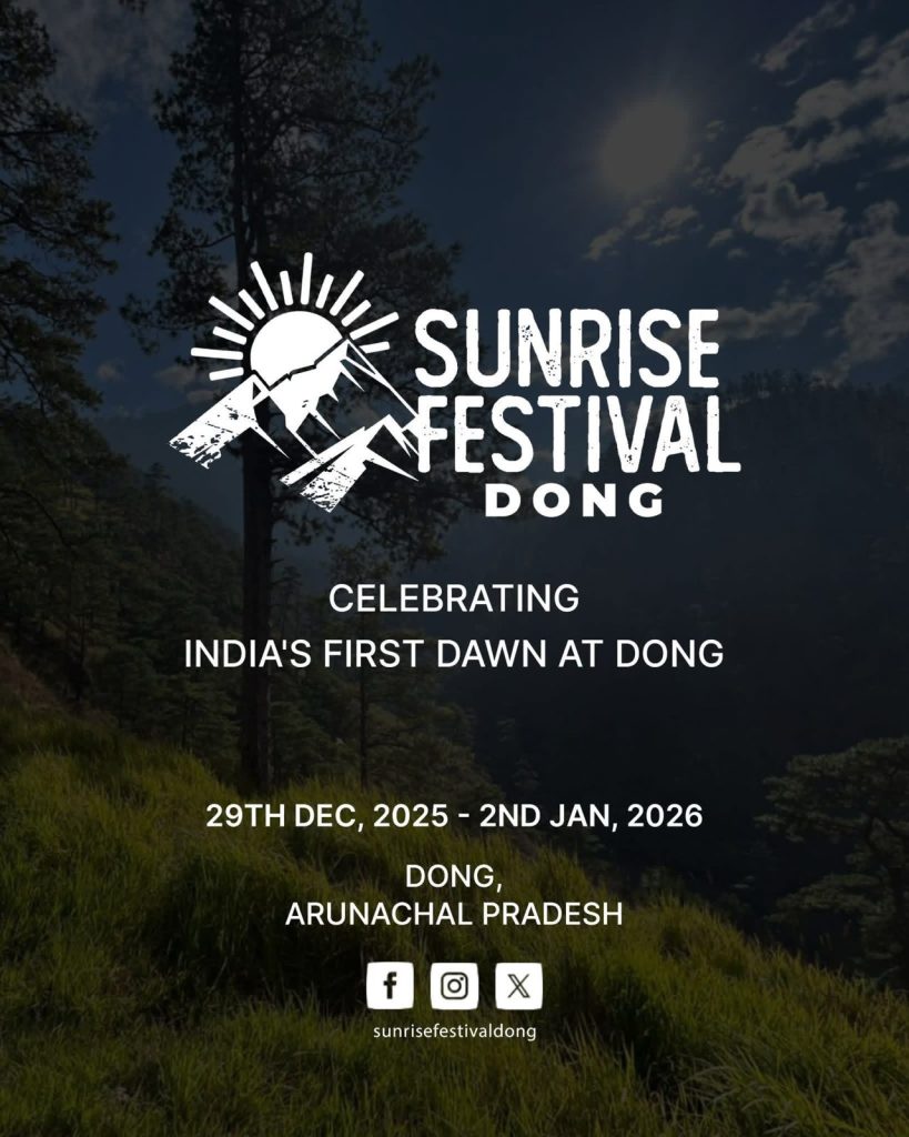 CELEBRATING INDIA'S FIRST DAWN AT DONG