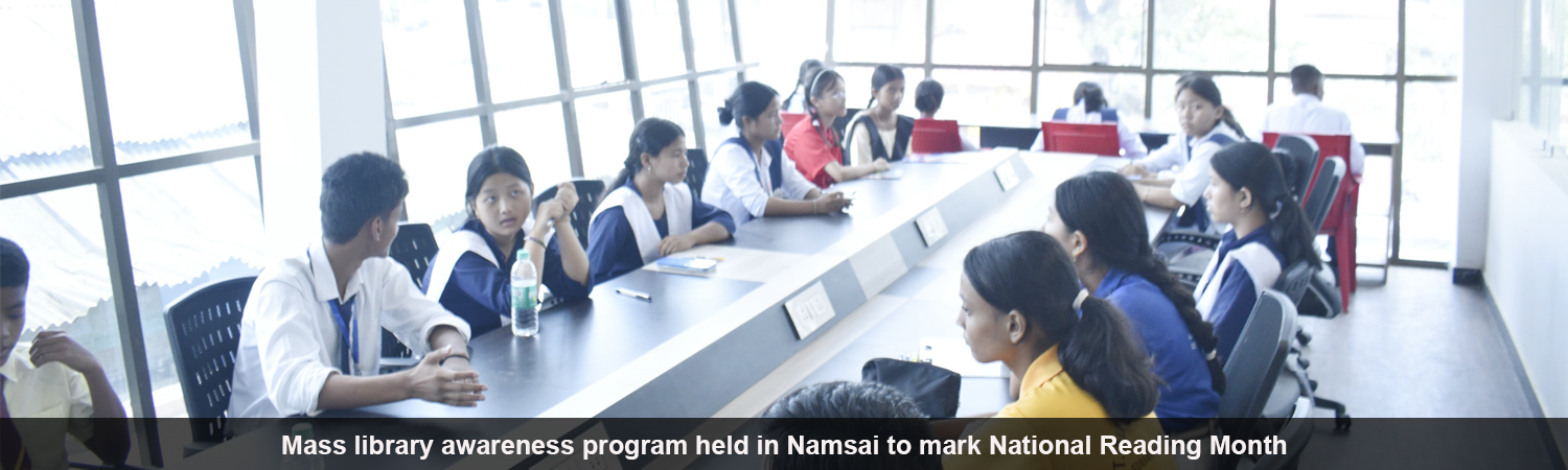Mass Library Awareness Programme Held at  Namsai During National Reading Month