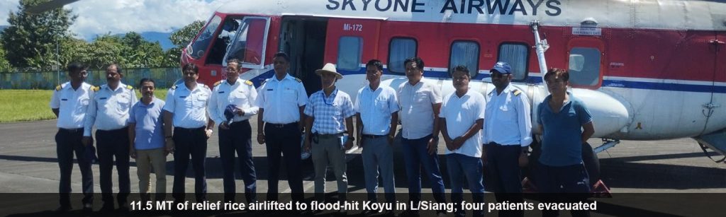 11.5 MT of relief rice airlifted to flood-hit Koyu in L/Siang; four patients evacuated