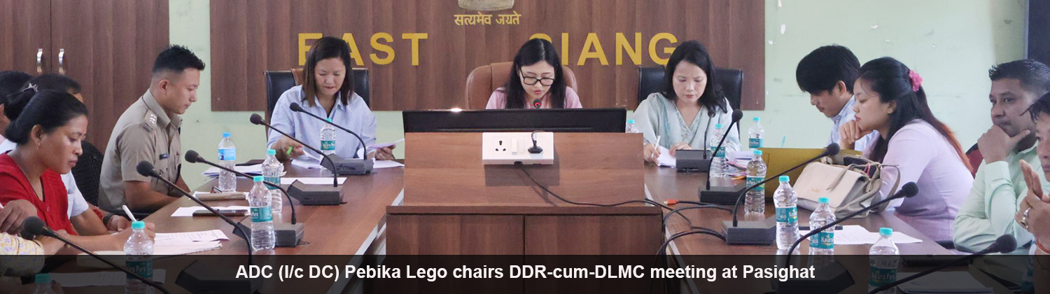 ADC (I/c DC) Pebika Lego Chairs DDR-cum-DLMC Meeting at Pasighat