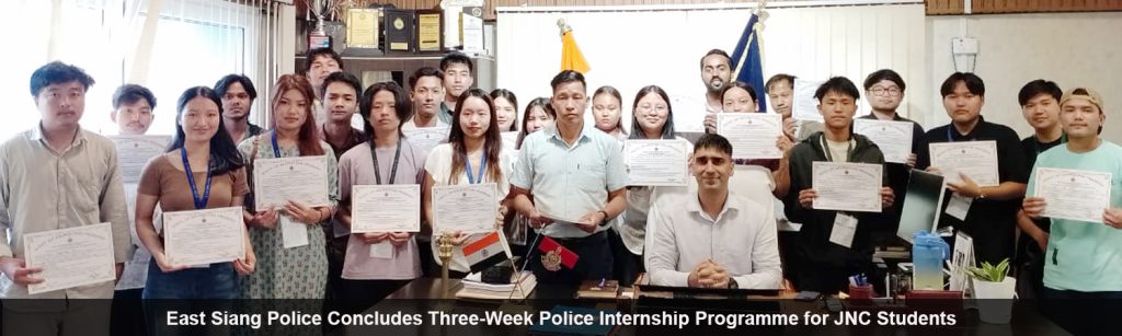 East Siang Police Concludes Three-Week Police Internship Programme for JNC Students
