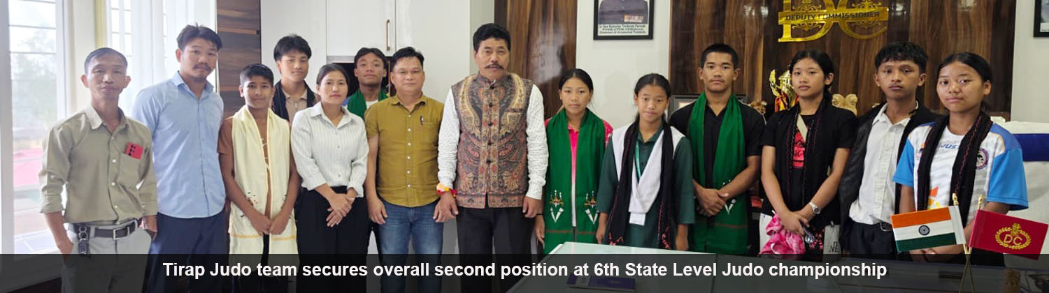 Tirap Judo team secures overall second position at 6th State Level Judo championship