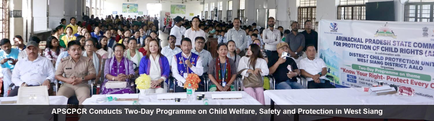 APSCPCR Conducts Two-Day Programme on Child Welfare, Safety and Protection in West Siang