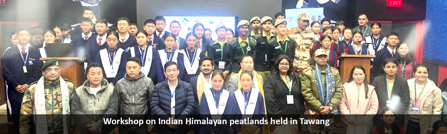Workshop on Indian Himalayan peatlands held in Tawang to promote conservation of nature's carbon stores
